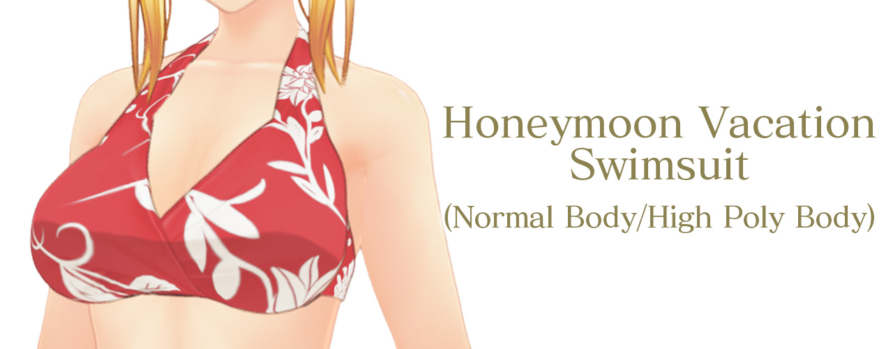 Honeymoon Vacation Swimsuit (Normal Body/High Poly Body)